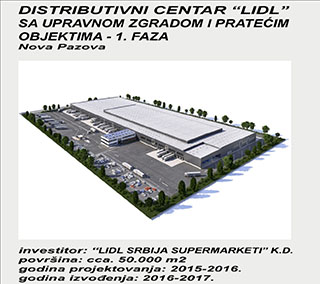 Distributivni centar LIDL sa upravnom zgradom i pratećim objektima